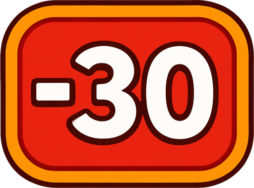 A score Ui that written -30 on it.
In-Game asset.  2d.  High contrast.  No shadows