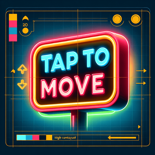 retro sign that says "Tap to Move" in neon colors..
Single Game Texture. In-Game asset. 2d. Blank background. High contrast. No shadows.