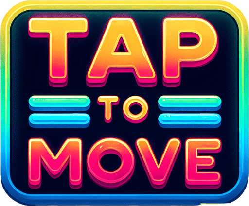 retro sign that says "Tap to Move" in neon colors..
Single Game Texture. In-Game asset. 2d. Blank background. High contrast. No shadows.