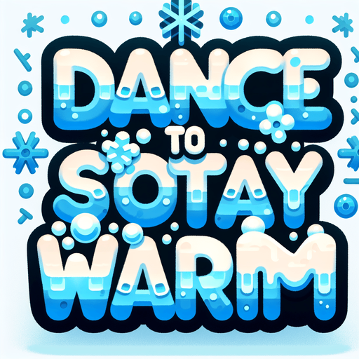 Create an SVG text design for "DANCE TO STAY WARM" in bold cartoon style with chunky rounded letters. Add small snowflake accents and icy details in cool, frosty blues and white.​​​​​​​​​​​​​​​​.
Single Game Texture. In-Game asset. 2d. Blank background. High contrast. No shadows.