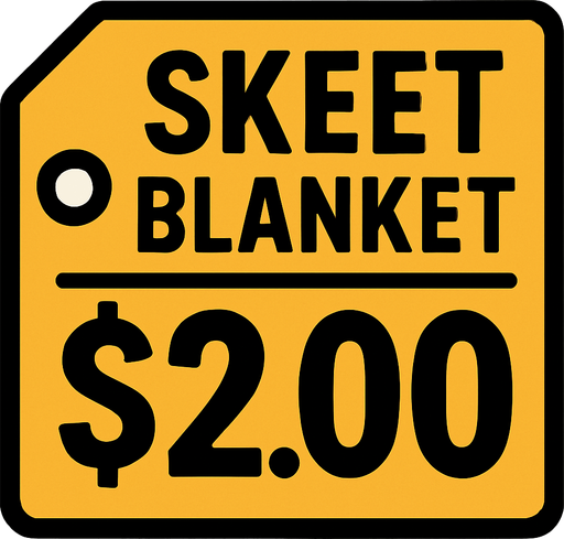 Price tag that says skeet blanket $2.00.
In-Game asset.  2d.  High contrast.  No shadows