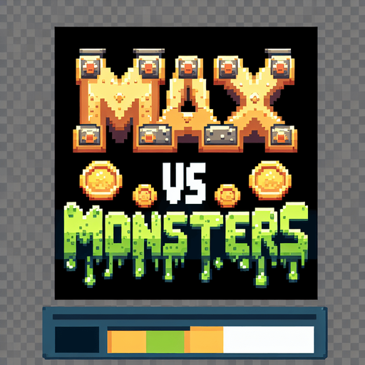 The words ‘Max vs Monsters’ in a pixel font. Max big on top, vs little in the middle, Monsters big on the bottom. Slime dripping from the bottom of monsters. The word Max is made out of armor and has gold coins and jewels around it. 
Single Game Texture.  In-Game asset.  2d.  Blank background.  High contrast.  No shadows