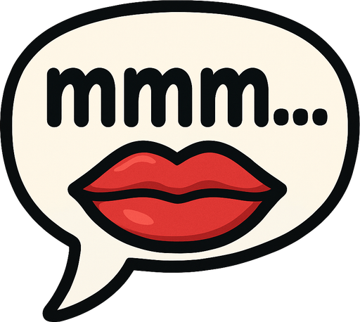 Simple cartoon speech bubble with closed lips icon and lowercase lettering 'mmm...'.
Single Game Texture.  In-Game asset.  2d.  Blank background.  High contrast.  No shadows