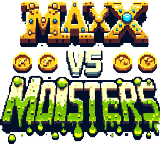 The words ‘Max vs Monsters’ in a pixel font. Max big on top, vs little in the middle, Monsters big on the bottom. Slime dripping from the bottom of monsters. The word Max is made out of armor and has gold coins and jewels around it. 
Single Game Texture.  In-Game asset.  2d.  Blank background.  High contrast.  No shadows