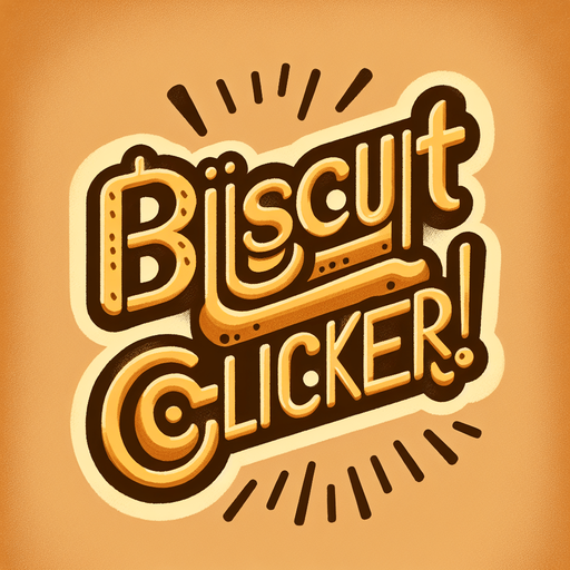Biscuit Clicker.
A text featuring an intriguing message: "Biscuit Clicker!"