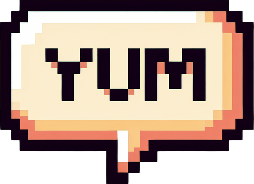 8-bit "YUM" dialog bubble.
Single Game Texture. In-Game asset. 2d. Blank background. High contrast. No shadows.