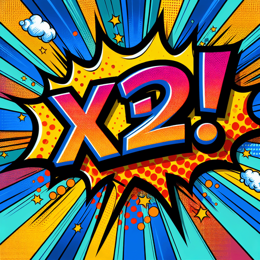 text popup "x32!".
comic style