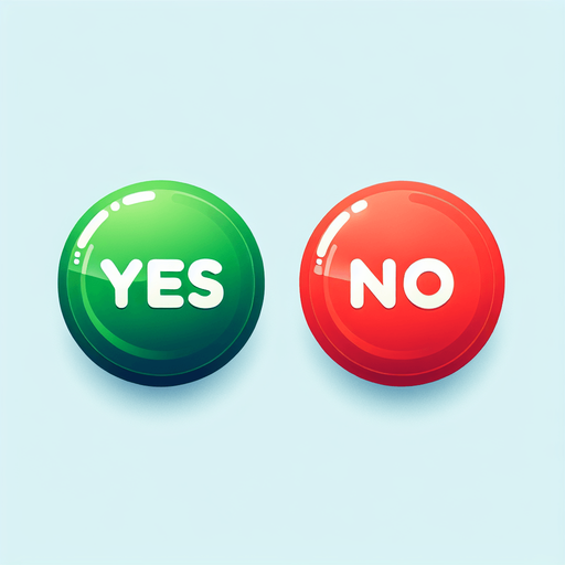Deux boutons ronds séparés  : "Yes" en vert et "No" en rouge