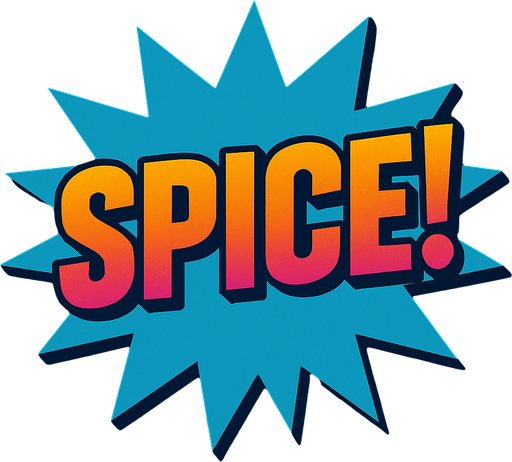 Change the word to say “Spice!”
