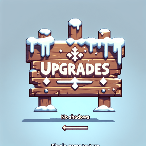 A wooden sign with text "UPGRADES" in a winter theme.
Single Game Texture. In-Game asset. 2d. Blank background. High contrast. No shadows.