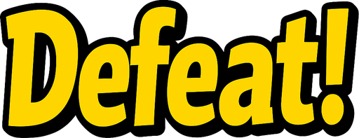 Change the text to say ‘Defeat!’