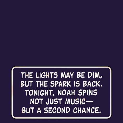 A rectangular comic-style narrator box placed near the bottom of a vertical panel (2048x2732). Dark purple background with rounded corners, white border. Inside, centered white text in clean comic font reads:
"The lights may be dim, but the spark is back. Tonight, Noah spins not just music — but a second chance.".
In-Game asset.  2d.  High contrast.  No shadows