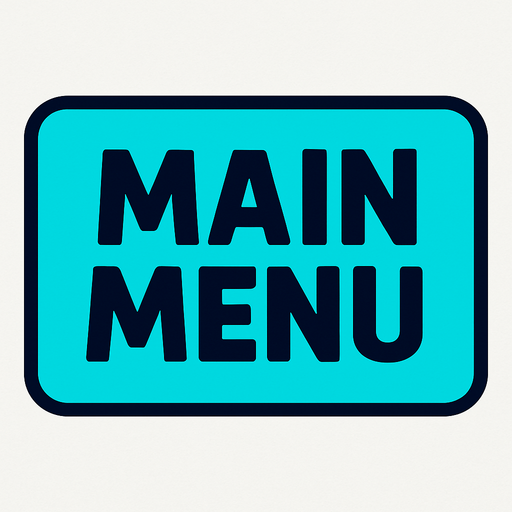 make a main menu button.
In-Game asset.  2d.  High contrast.  No shadows