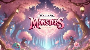 Maria vs Monsters