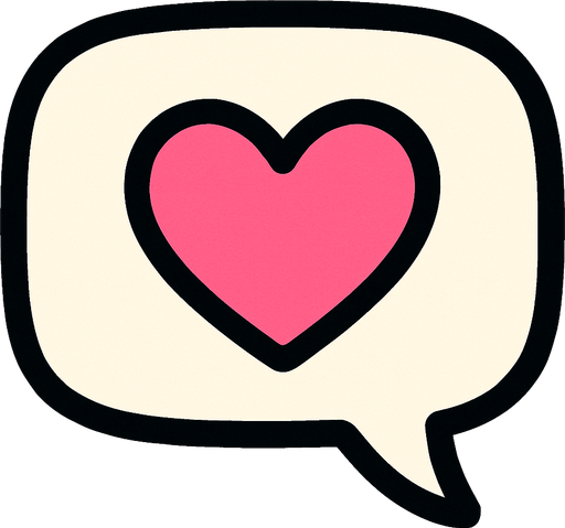 Create a cute speech bubble with a heart.
In-Game asset.  2d.  High contrast.  No shadows