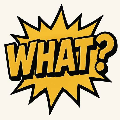 Write comics style What? in golden color.
In-Game asset.  2d.  High contrast.  No shadows