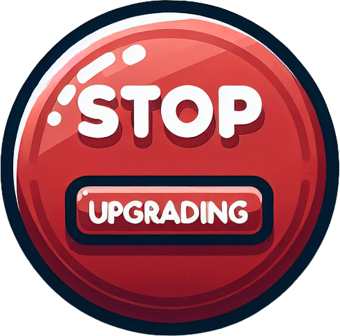 Button that says, stop upgrading.
Single Game Texture.  In-Game asset.  2d.  Blank background.  High contrast.  No shadows