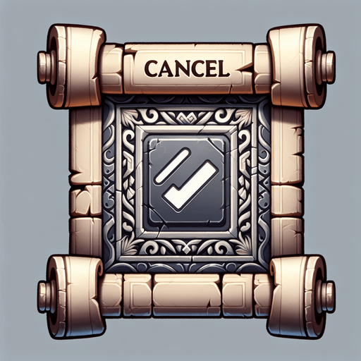 A scroll that reads Cancel on it. A cancel button with scroll type estetics.
Single Game Texture.  In-Game asset.  2d.  Blank background.  High contrast.  No shadows