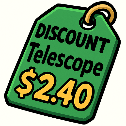 Green pricetag that says discount Telescope $2.40.
In-Game asset.  2d.  High contrast.  No shadows