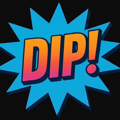 Change the text to “Dip!”