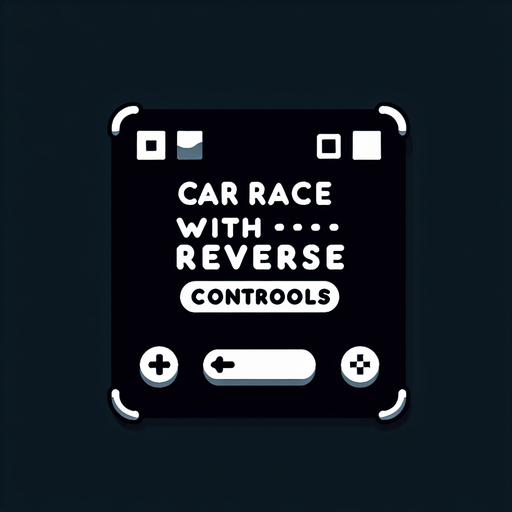 An black background with text "car race with reverse controls" in white colour in the top left corner very simple and small text.
Single Game Texture. In-Game asset. 2d. Blank background. High contrast. No shadows.