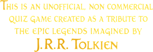 write: "This is an unofficial, non-commercial quiz game created as a tribute to the epic legends imagined by J.R.R. Tolkien." with golden color and LOTR style. 1400x200.
In-Game asset.  2d.  High contrast.  No shadows