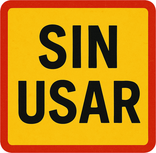 Advertencia que dice: "Sin usar"