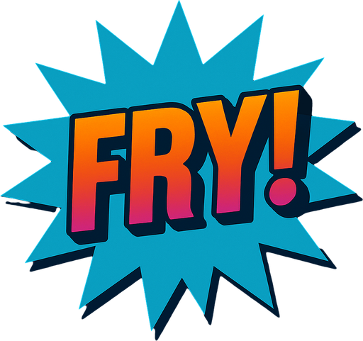 Change the text to “Fry!”