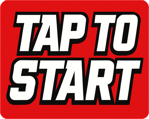 Tap to start button in ESPN sport style artwork.
In-Game asset.  2d.  High contrast.  No shadows