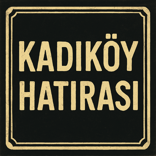 Kara bir yazı tahtası oluştur , bu tahtada "Kadıköy Hatırası " yazsın . retro temada olsun ..
In-Game asset.  2d.  High contrast.  No shadows