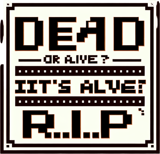 8-bit text. to be used in game. inside light brown boxes. Should read: 
Dead or Alive? 
It's Alive! 
R.I.P.! Single Game Texture. In-Game asset. 2d. Blank background. High contrast. No shadows.