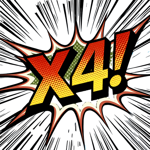 text popup "x4!".
comic style