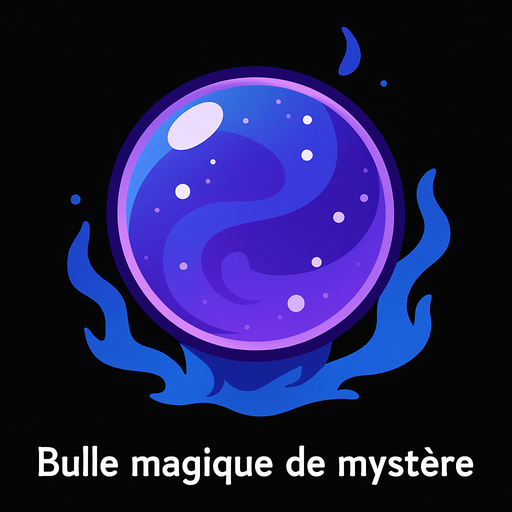 Bulle magique de mystère.
In-Game asset.  2d.  High contrast.  No shadows