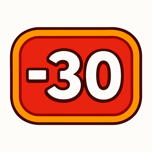A score Ui that written -30 on it.
In-Game asset.  2d.  High contrast.  No shadows