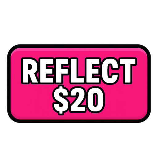Make button hot pink and say 'Reflect $20'