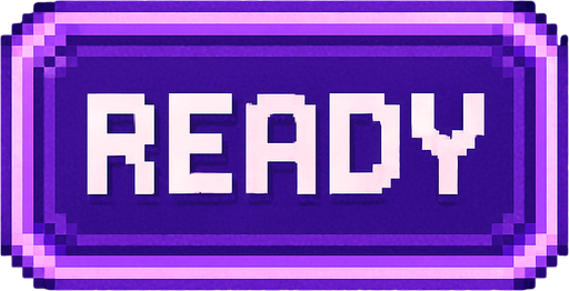 A pixel art button with the word "READY" written in bold, retro pixel font. The button is rectangular with slightly rounded corners, styled in purple and violet tones with a soft glowing border to match a lo-fi rhythm game's aesthetic. The "READY" text is centered, white or light-colored for contrast, with pixel-perfect sharpness. The button has a slightly raised 3D appearance and no background (transparent). Designed for use in a minimalist, neon-themed rhythm game UI..
In-Game asset.  2d.  High contrast.  No shadows