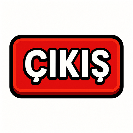 ÇIKIŞ BUTTON.
In-Game asset.  2d.  High contrast.  No shadows