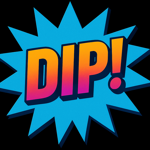 Change the text to “Dip!”