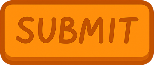 üzerinde submit yazan turuncu bir buton. No background. Transparent background. Blank background. No shadows. 2d. In-Game asset. flat