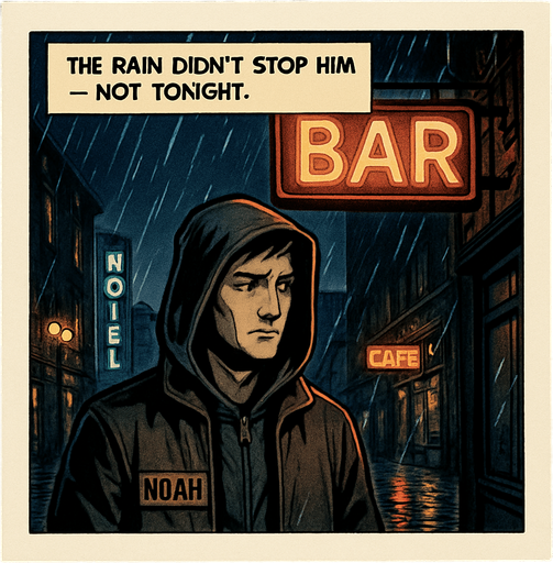 A comic panel styled like a square photo print with a clean white border. Realistic comic art. Scene: A rainy city street at night, neon signs reflecting on wet pavement, Noah stands under a flickering bar sign, hood up, looking uncertain. Narrator box at the top reads: “The rain didn’t stop him — not tonight.”.
In-Game asset.  2d.  High contrast.  No shadows