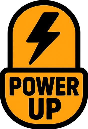 Power up.
In-Game asset.  2d.  High contrast.  No shadows