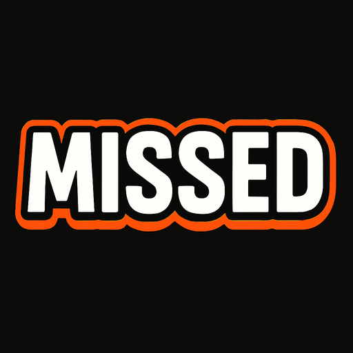 An UI written "Missed".
In-Game asset.  2d.  High contrast.  No shadows