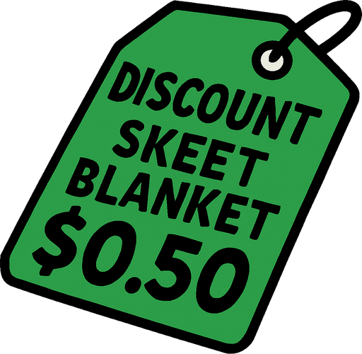 green price tag that says discount skeet blanket $0.50
In-Game asset.  2d.  High contrast.  No shadows