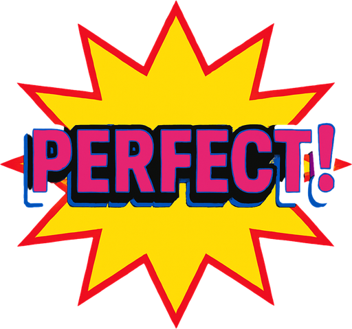 A yellow star burst that says 'Perfect!' in the center. 80s arcade machine graphics.
In-Game asset.  2d.  High contrast.  No shadows