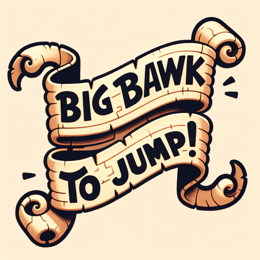 A simple wide hand-drawn symmetrical ribbon banners. The banner text reads “Big BAWK to Jump!” in playful, cartoonish black lettering. The ribbon is warm beige parchment. Each side ends with simple curved, scroll-like ribbon.
Single Game Texture.  In-Game asset.  2d.  Blank background.  High contrast.  No shadows.