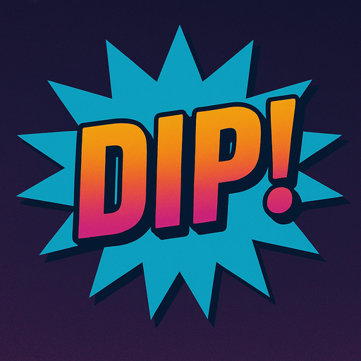 Change the text to “Dip!”