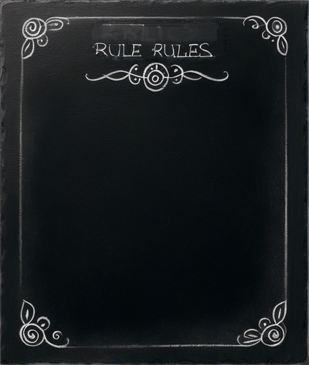 "RULES" handwritten in chalk