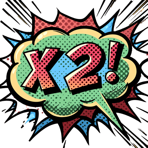 text popup "x32!".
comic style